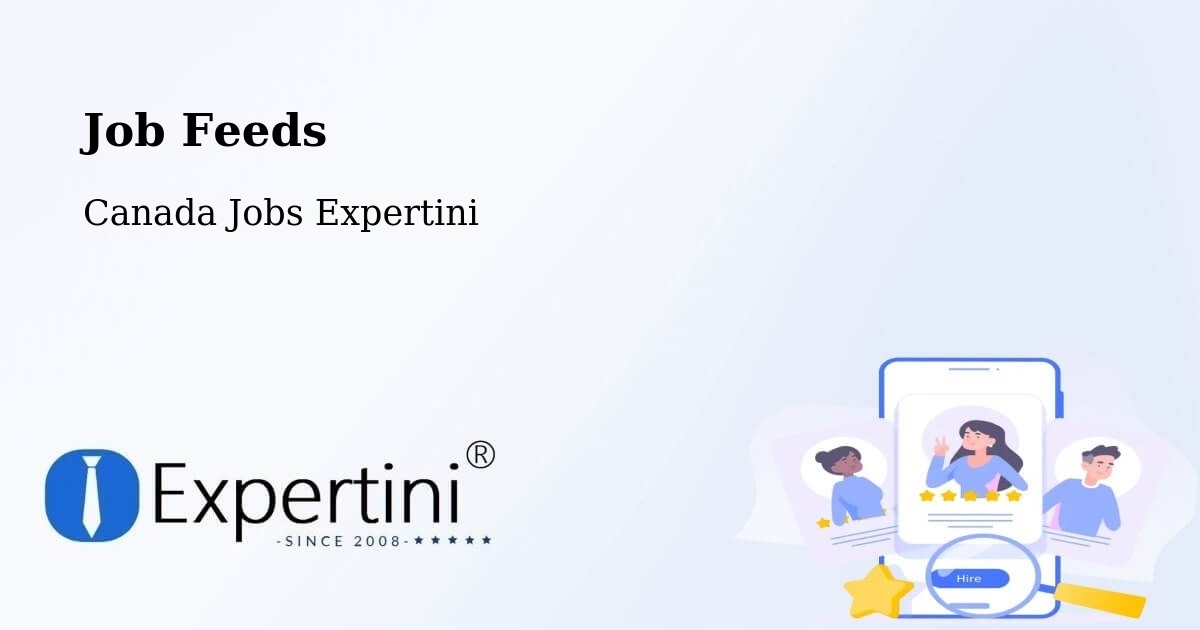 Job Listings Feed – Markham - Canada Jobs Expertini