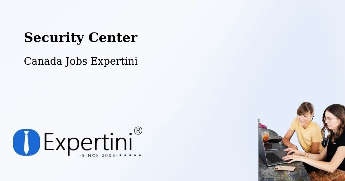Security & Compliance – Markham - Canada Jobs Expertini