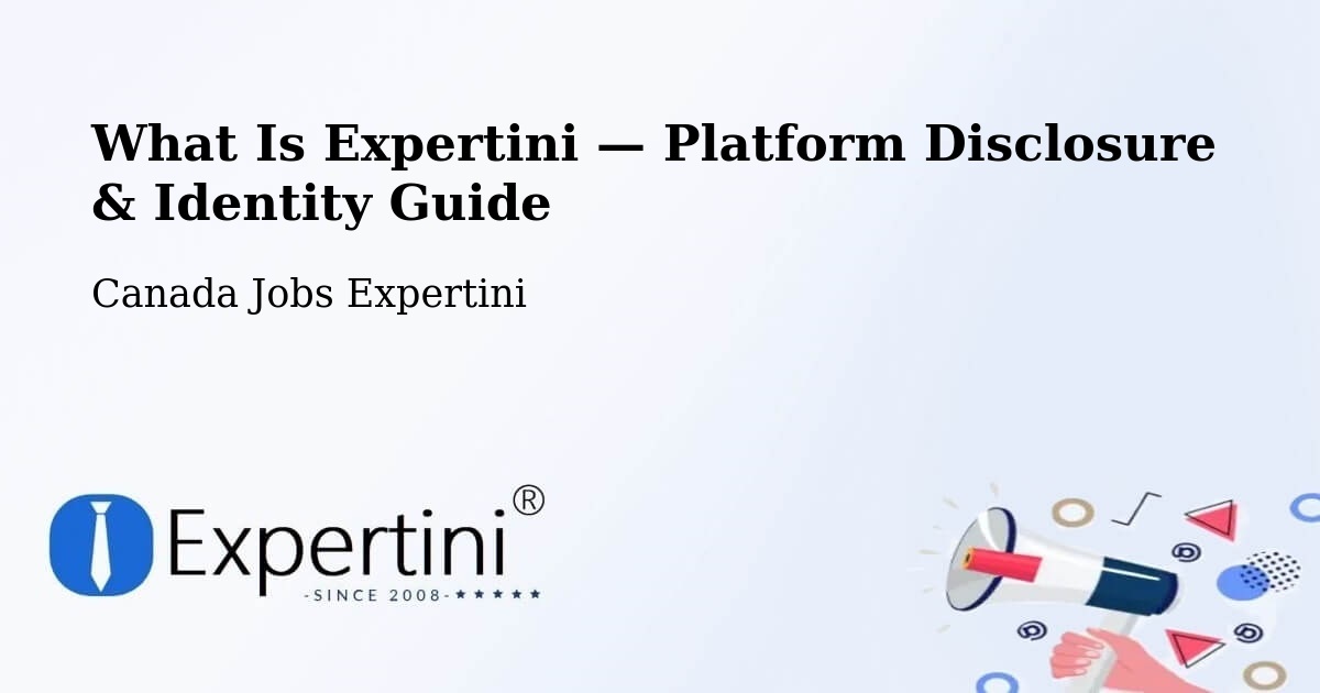 What Is Expertini — Platform Disclosure & Identity Guide – Markham